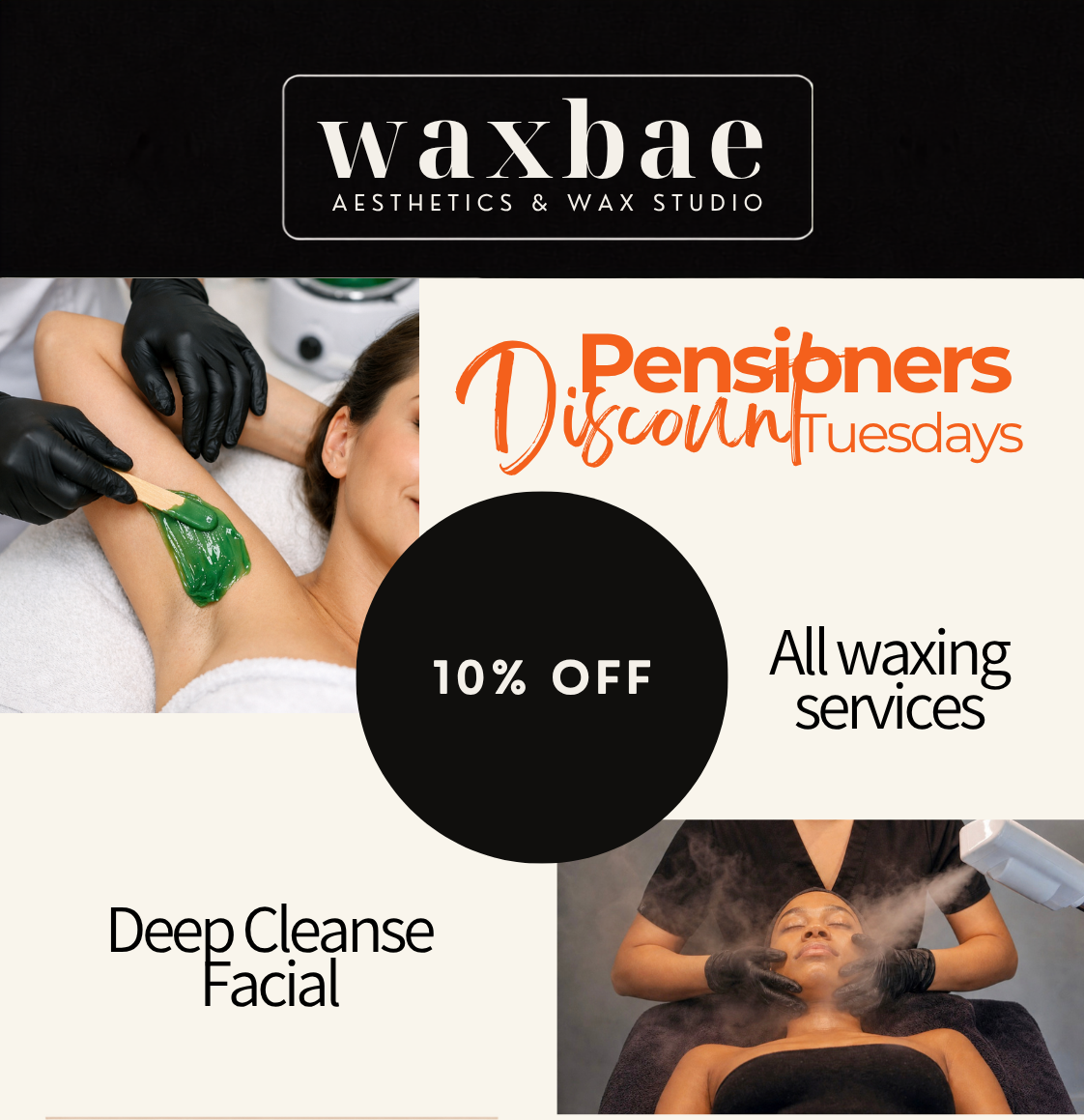 Pensioners receive 10% off all waxing services and the Deep Cleanse Facial at Waxbae every Tuesday.